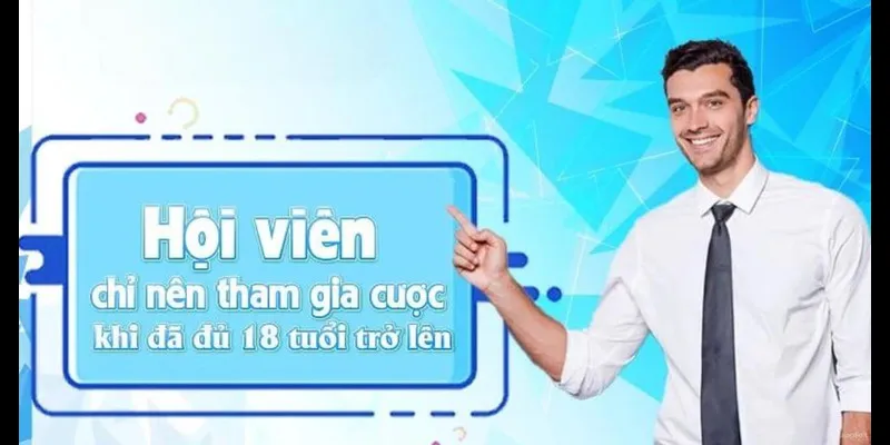 Quy định độ tuổi truy cập nhà cái 