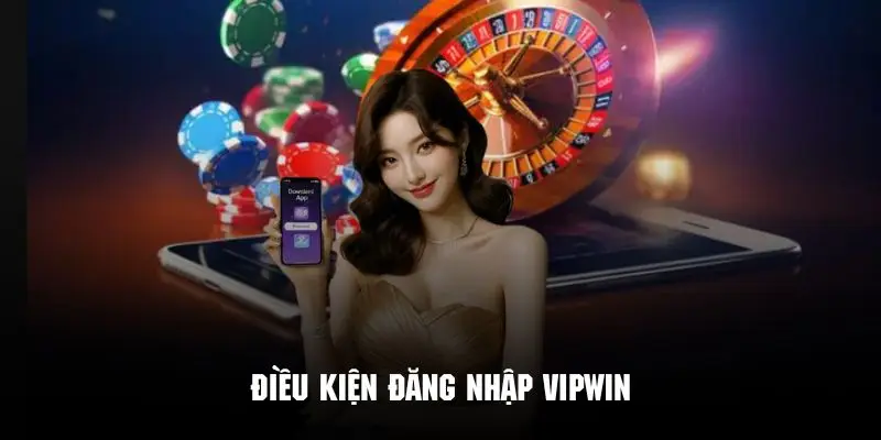 Yếu tố cần đảm bảo để đăng nhập thành công vào nhà cái Vipwin