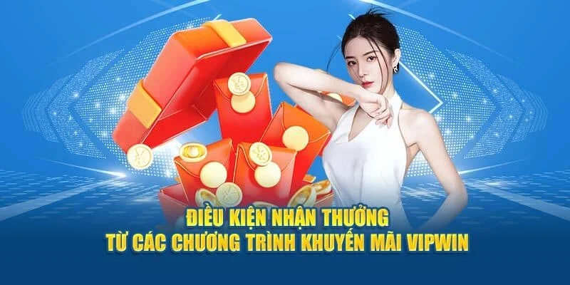 Điều kiện nhận thưởng đến từ khuyến mãi và ưu đãi của hệ thống