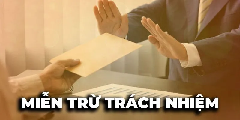 Loại bỏ trách nhiệm khi người dùng cung cấp dữ liệu sai 