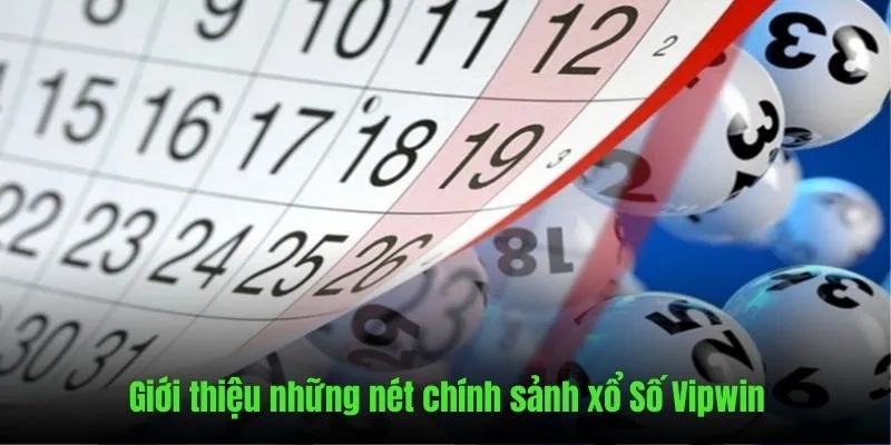 Giới thiệu qua danh mục Xổ Số Vipwin 